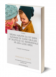 Marianne Thyboe Sådan hjælper du dit barn igennem de svære følelser af skuffelse og raserianfald på den gode måde Gratis Ebog