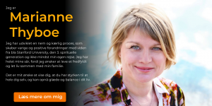 Hel sårene fra din barndom Forløb læs mere om Marianne Thyboe